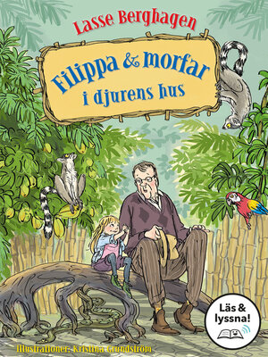 cover image of Filippa & morfar i djurens hus